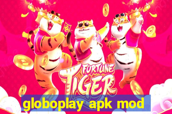 globoplay apk mod